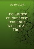 Portada de THE GARDEN OF ROMANCE: ROMANTIC TALES OF ALL TIME