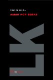 Portada de AMAR POR SENAS (TEATRO)