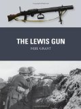 Portada de THE LEWIS GUN (WEAPON) BY NEIL GRANT (2014) PAPERBACK