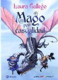 Portada de MAGO POR CASUALIDAD (ALTAMAR 10 AÑOS) DE LAURA GALLEGO (28 DE MARZO DE 2012)