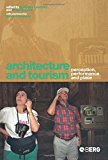 Portada de ARCHITECTURE AND TOURISM: PERCEPTION, PERFORMANCE AND PLACE (2004-09-04)