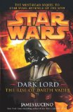 Portada de STAR WARS: DARK LORD - THE RISE OF DARTH VADER BY LUCENO, JAMES (2006) PAPERBACK