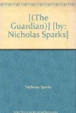 Portada de [(THE GUARDIAN)] [BY: NICHOLAS SPARKS]