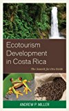 Portada de ECOTOURISM DEVELOPMENT IN COSTA RICA: THE SEARCH FOR ORO VERDE BY ANDREW P. MILLER (2014-05-27)
