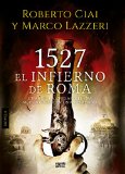 Portada de 1527 EL INFIERNO DE ROMA (ALGAIDA LITERARIA - INTER)
