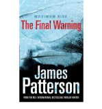 Portada de [MAXIMUM RIDE: THE FINAL WARNING] [BY: JAMES PATTERSON]