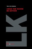 Portada de AMAR POR RAZ&Oacute;N DE ESTADO (TEATRO)