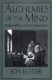 Portada de ALCHEMIES OF THE MIND: RATIONALITY AND THE EMOTIONS BY ELSTER, JON (1998) PAPERBACK