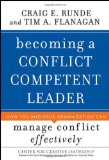 Portada de BECOMING A CONFLICT COMPETENT LEADER: HOW YOU AND YOUR ORGANIZATION CAN MANAGE CONFLICT EFFECTIVELY (J-B CCL (CENTER FOR CREATIVE LEADERSHIP))