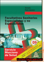 Portada de FACULTATIVOS SANITARIOS ESPECIALISTAS Y NO ESPECIALISTAS DEL SERVICIO MURCIANO DE SALUD. TEMARIO PARTE GENERAL - EBOOK