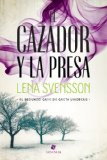 Portada de EL CAZADOR Y LA PRESA