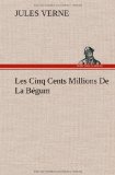 Portada de LES CINQ CENTS MILLIONS DE LA BEGUM