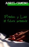 Portada de PRESTON Y LISA: EL FUTURO PRESENTE: VOLUME 3 (HERMANOS SULLIVAN)