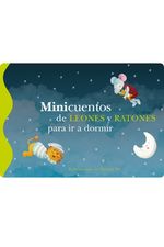 Portada de MINICUENTOS DE LEONES Y RATONES PARA IR A DORMIR