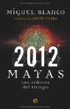 Portada de 2012: MAYAS: LOS SEÑORES DEL TIEMPO