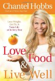 Portada de LOVE FOOD & LIVE WELL: LOSE WEIGHT, GET FIT, & TASTE LIFE AT ITS VERY BEST (HARDBACK) - COMMON