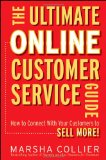 Portada de THE ULTIMATE ONLINE CUSTOMER SERVICE GUIDE: HOW TO CONNECT WITH YOUR CUSTOMERS TO SELL MORE!