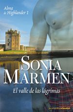 Portada de EL VALLE DE LAS L&Aacute;GRIMAS (ALMA DE HIGHLANDER I)