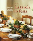 Portada de LA TAVOLA IN FESTA. NUOVE IDEE PER SPLENDIDE DECORAZIONI