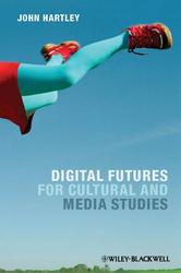 Portada de DIGITAL FUTURES FOR CULTURAL AND MEDIA STUDIES