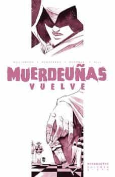 Portada de MUERDEUÑAS 7: MUERDEUÑAS VUELVE