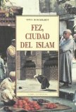 Portada de FEZ, CIUDAD DEL ISLAM