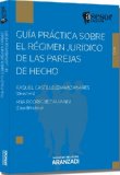 Portada de GUÍA PRÁCTICA SOBRE EL RÉGIMEN JURÍDICO DE LAS PAREJAS DE HECHO(E)