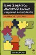 Portada de TEMAS DE DIDACTICA Y ORGANIZACION ESCOLAR PARA EL PROFESORADO DE EDUCACION SECUNDARIA PARTE B DE LAS OPOSICIONES