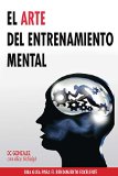 Portada de EL ARTE DEL ENTRENAMIENTO MENTAL: UNA GUIA PARA EL RENDIMIENTO EXCELENTE