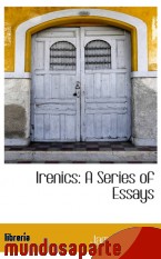 Portada de IRENICS: A SERIES OF ESSAYS