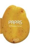 Portada de PAPAS / POTATOES: 50 RECETAS FÁCILES / 50 EASY RECIPES