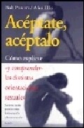 Portada de ACEPTATE, ACEPTALO: COMO EXPLICAR Y COMPRENDER LAS DISTINTAS ORIENTACIONES SEXUALES