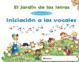 Portada de EL JARDÍN DE LAS LETRAS. INICIACIÓN A LAS VOCALES EDUCACIÓN INFANTIL