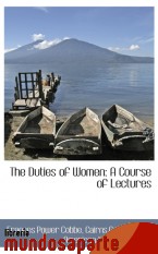 Portada de THE DUTIES OF WOMEN: A COURSE OF LECTURES