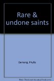 Portada de RARE & UNDONE SAINTS [HARDCOVER] BY DEMONG, PHYLLIS