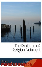 Portada de THE EVOLUTION OF RELIGION, VOLUME II