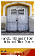 Portada de HAROLD: A DRAMA IN FOUR ACTS AND OTHER POEMS