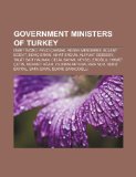 Portada de GOVERNMENT MINISTERS OF TURKEY: ISMET IN: ISMET INÖNÜ, FEVZI ÇAKMAK, ADNAN MENDERES, BÜLENT ECEVIT, BEHIÇ ERKIN, NIHAT ERGÜN, ALI FUAT CEBESOY, TALÂT ... AKTUNA, RIZA NUR, DENIZ BAYKAL, SAFA GIRAY