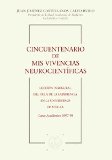 Portada de CINCUENTENARIO DE MIS VIVENCIAS NEUROCIENTÍFICAS