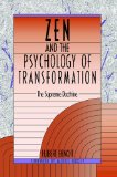 Portada de ZEN AND THE PSYCHOLOGY OF TRANSFORMATION: THE SUPREME DOCTRINE