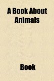 Portada de A BOOK ABOUT ANIMALS
