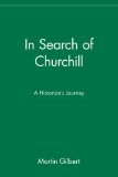 Portada de IN SEARCH OF CHURCHILL: A HISTORIAN'S JOURNEY