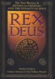 Portada de REX DEUS: THE TRUE MYSTERY OF RENNES-LE-CHATEAU AND THE DYNASTY OF JESUS