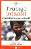 Portada de TRABAJO INFANTIL:EXPLOTACION O NECESIDAD