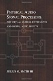 Portada de PHYSICAL AUDIO SIGNAL PROCESSING: FOR VIRTUAL MUSICAL INSTRUMENTS AND AUDIO EFFECTS: VOLUME 3
