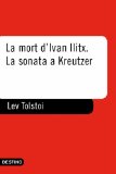 Portada de LA MORT D IVAN ILITX - LA SONATA A KREUTZER