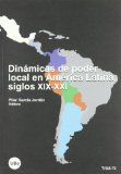 Portada de DINÁMICAS DE PODER LOCAL EN AMÉRICA LATINA, SIGLOS XIX-XXI