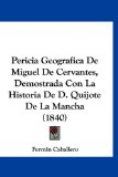 Portada de PERICIA GEOGRAFICA DE MIGUEL DE CERVANTES, DEMOSTRADA CON LA HISTORIA DE D. QUIJOTE DE LA MANCHA (1840)