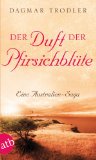 Portada de DER DUFT DER PFIRSICHBL&Uuml;TE: EINE AUSTRALIEN-SAGA