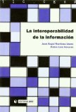 Portada de LA INTEROPERABILIDAD DE LA INFORMACIÓN